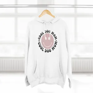 Cool Dog Mom Three-Panel Fleece Hoodie - Perfect Gift for Dog Lovers